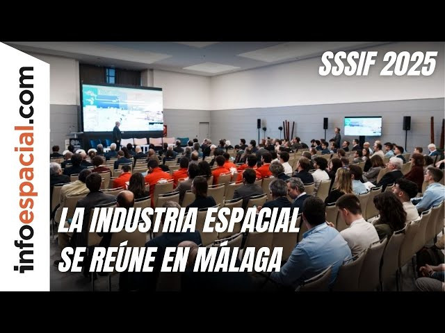 La industria espacial se reúne en la sexta edición del SSSIF del 18 al 20 de febrero